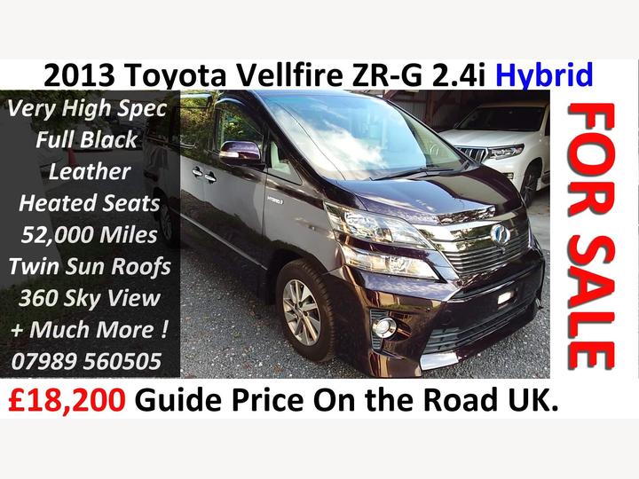 Toyota Vellfire 2.4i ZR-G Hybrid 4WD 52,000 Miles