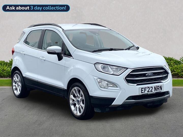 Ford ECOSPORT 1.0T EcoBoost Titanium Euro 6 (s/s) 5dr Ford ECOSPORT 1.0T EcoBoost Titanium Euro 6 (s/s) 5dr